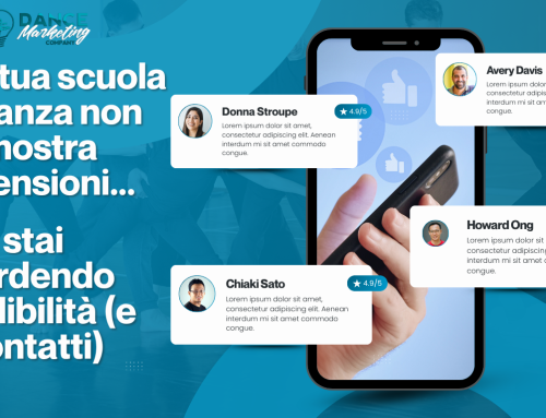 Se la tua scuola di danza non mostra recensioni, stai perdendo credibilità (e contatti)